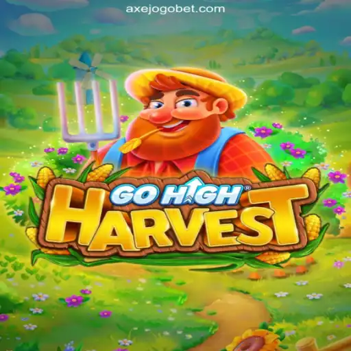 Exploring GoHighHarvest: A Thrilling Adventure in AXEJOGO 2026